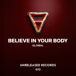 Believe In Your Body by Glowal
