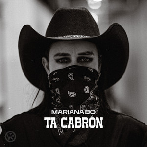 Ta Cabrón by Mariana BO