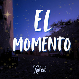 El momento by Kaled