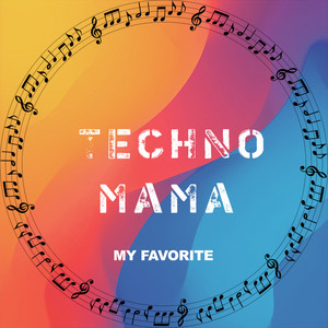 Tech Mama — My Favorite