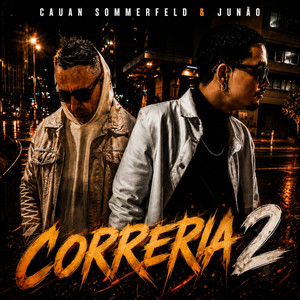 Correria 2 by Cauan Sommerfeld, Junão, AnceFive