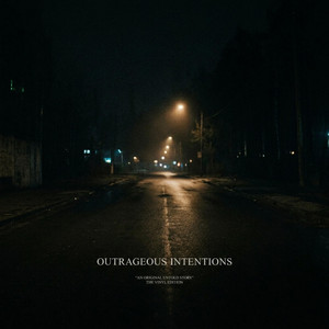 Outrageous Intentions by Troy., Brxce