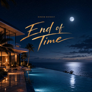 End Of Time by Riddim District