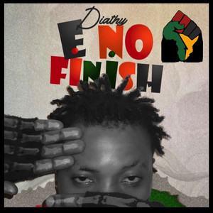 E No Finish V2 by Diathy, David wondahh
