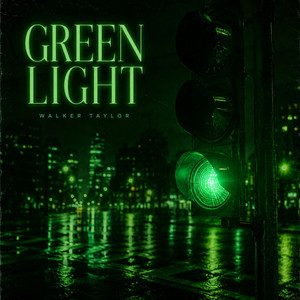 Green Light by Walker Taylor