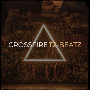 Crossfire by T2-Beatz