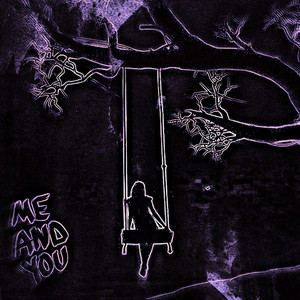 ME AND YOU - Slowed by CX1MERA