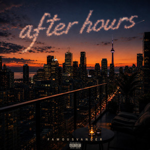 After Hours by Famousvander