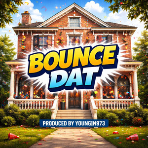 Bounce Dat (Jersey) by Youngin973