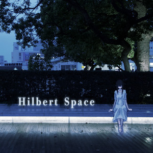 Hilbert Space Short Ver. by 霧島透子