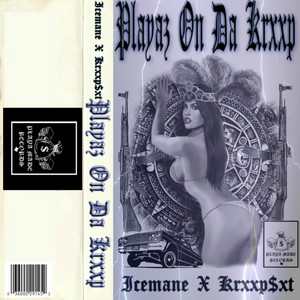 Playaz on Da Krxxp