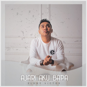 Ajari Aku Bapa