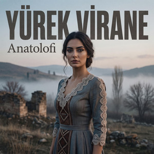Yürek Virane by Anatolofi