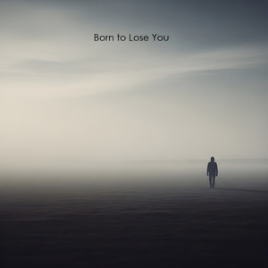 TURREL LEE WARD - Born to Lose You