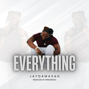 JayDaMasah - Everything