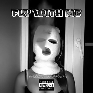 Fly With Me by Razel