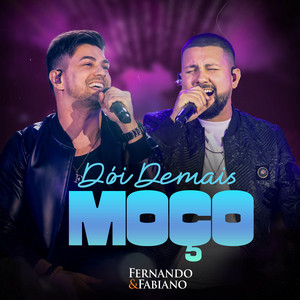 Dói Demais Moço - Nudoze Ao Vivo by Fernando & Fabiano