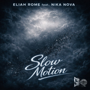 Slow Motion by Eliah Rome, Nika Nova