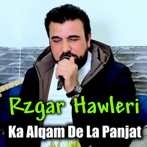 Rzgar Hawleri - Ka Alqam De Lapanjat