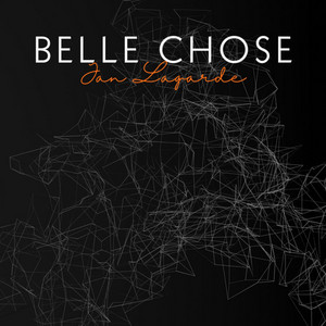 Belle Chose by Jan Lagarde