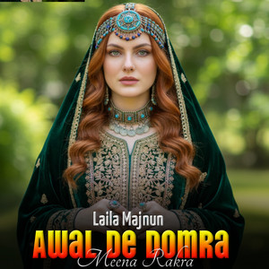 Laila Majnun - Awal De Domra Meena Rakra