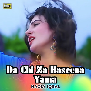 Nazia Iqbal - Da Chi Za Haseena Yama