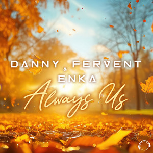 Always Us by Danny Fervent, Enka