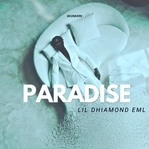 Paradise by Lil Dhiamond EML