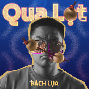 Qua Lọt by Bách Lụa