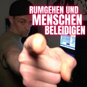 Rumgehen und Menschen beleidigen by HaKKePeeT