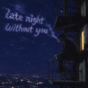 Late night without you by Davvboi