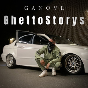 Ghettostorys by GANOVE