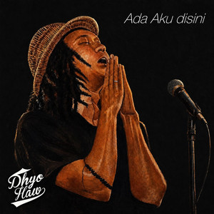 Ada Aku Disini by Dhyo Haw