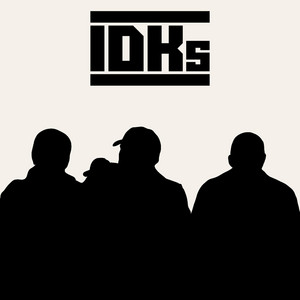 They Live by IDKs