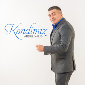 Abdul Xalid - Kəndimiz
