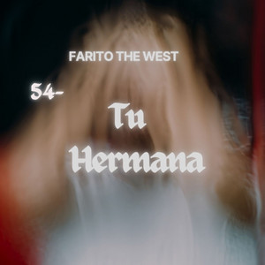 Tu Hermana by Farito The West
