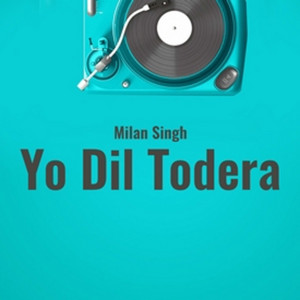 Yo Dil Todera