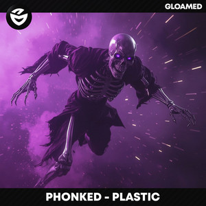 Plastic by Phonked