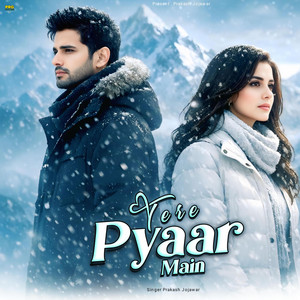Prakash Jojawar - Tere Pyaar Mein