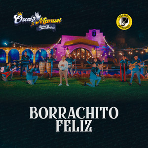Óscar Manuel y su historia romántica - Borrachito feliz