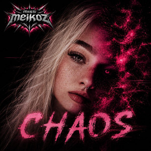 Chaos by Miss Meikoz