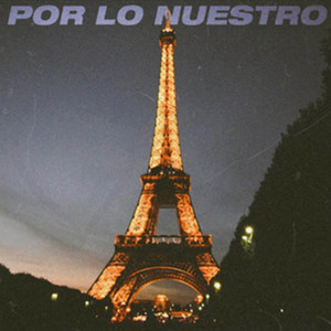 POR LO NUESTRO by Ceaxe, Luani