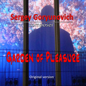 Sergey Goryunovich — Garden of Pleasure