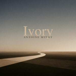Ivory by Antoine Minot
