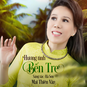 Mai Thiên Vân - Hương Tình Bến Tre