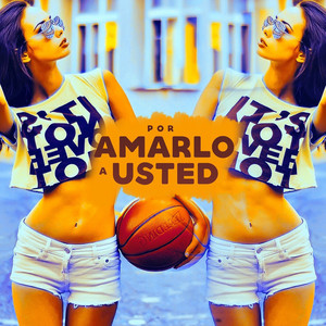 Por Amarlo a Usted
