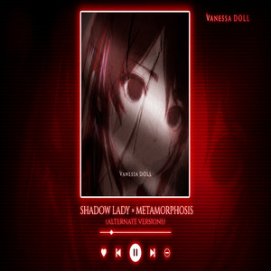 Shadow Lady x Metamorphosis - Slowed + Reverb by Vanessa Doll