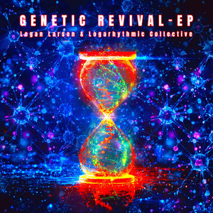 Genetic Revival - LC Version by Logan Larson & Logarhythmic Collective