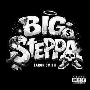 Big Steppa by Laron Smith