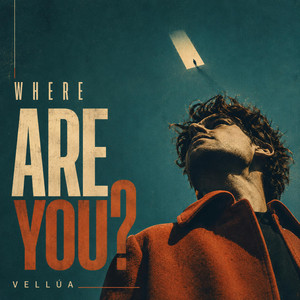 Where Are You by Vellúa
